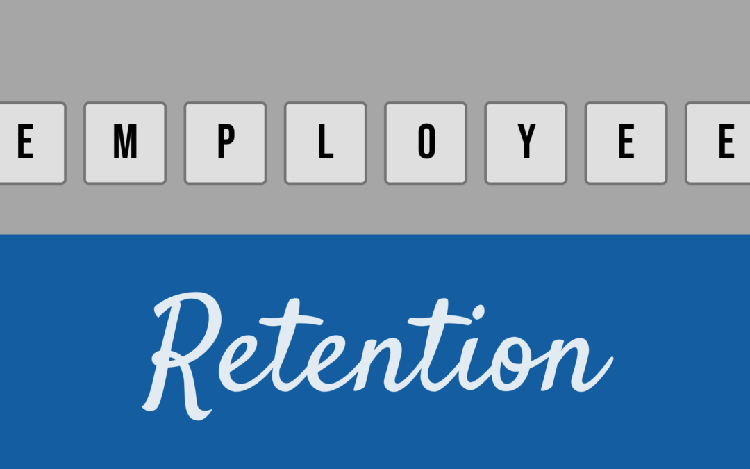 Intentional Employee Retention