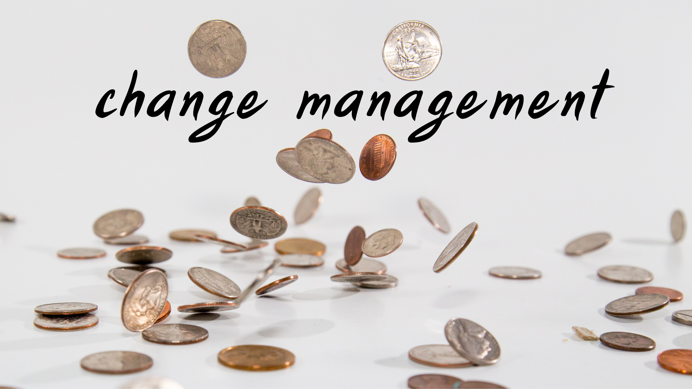 Guiding Your Team Through Change: Change Management 101